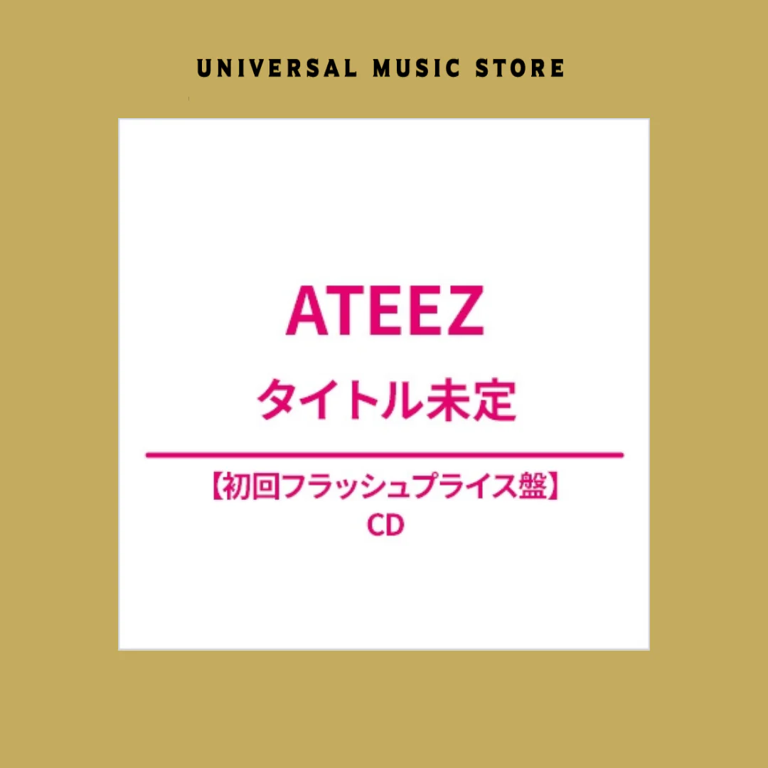 ATEEZ - JAPAN 5TH SINGLE ALBUM UNIVERSAL MUSIC STORE GIFT FIRST PRESS FLASH PRICE EDITION
