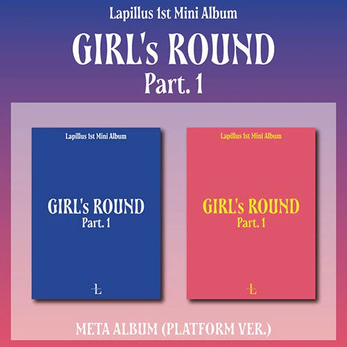 LAPILLUS - GIRLS ROUND PART.1 1ST MINI ALBUM (PLATFORM VER.)